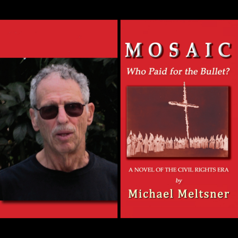 Book Event: A Celebration of Professor Michael Melsner's New Novel, <i>Mosaic: Who Paid for the Bullet?</i>