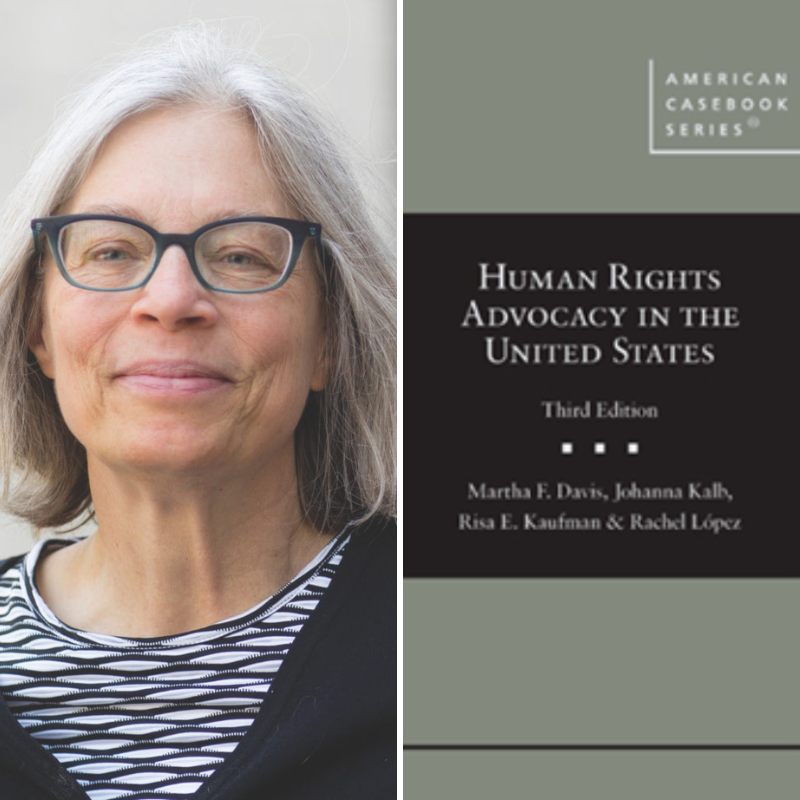 Professor Martha Davis’ Co-authored, Pathbreaking <i>Human Rights Advocacy in the United States</i> Third Edition Now Available