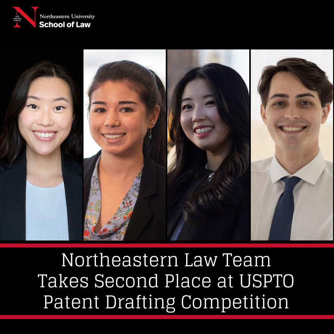 Northeastern Law Team Takes Second Place at USPTO Patent Drafting Competition Eastern Regionals