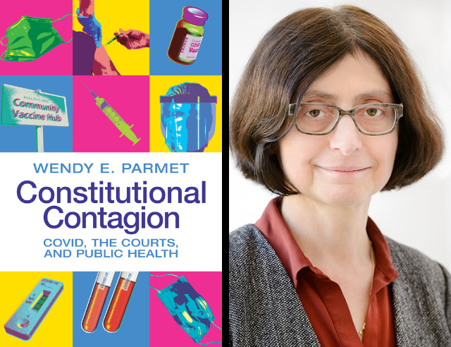 Professor Wendy E. Parmet, author of <i>Constitutional Contagion</i>, in conversation with Eric Boodman