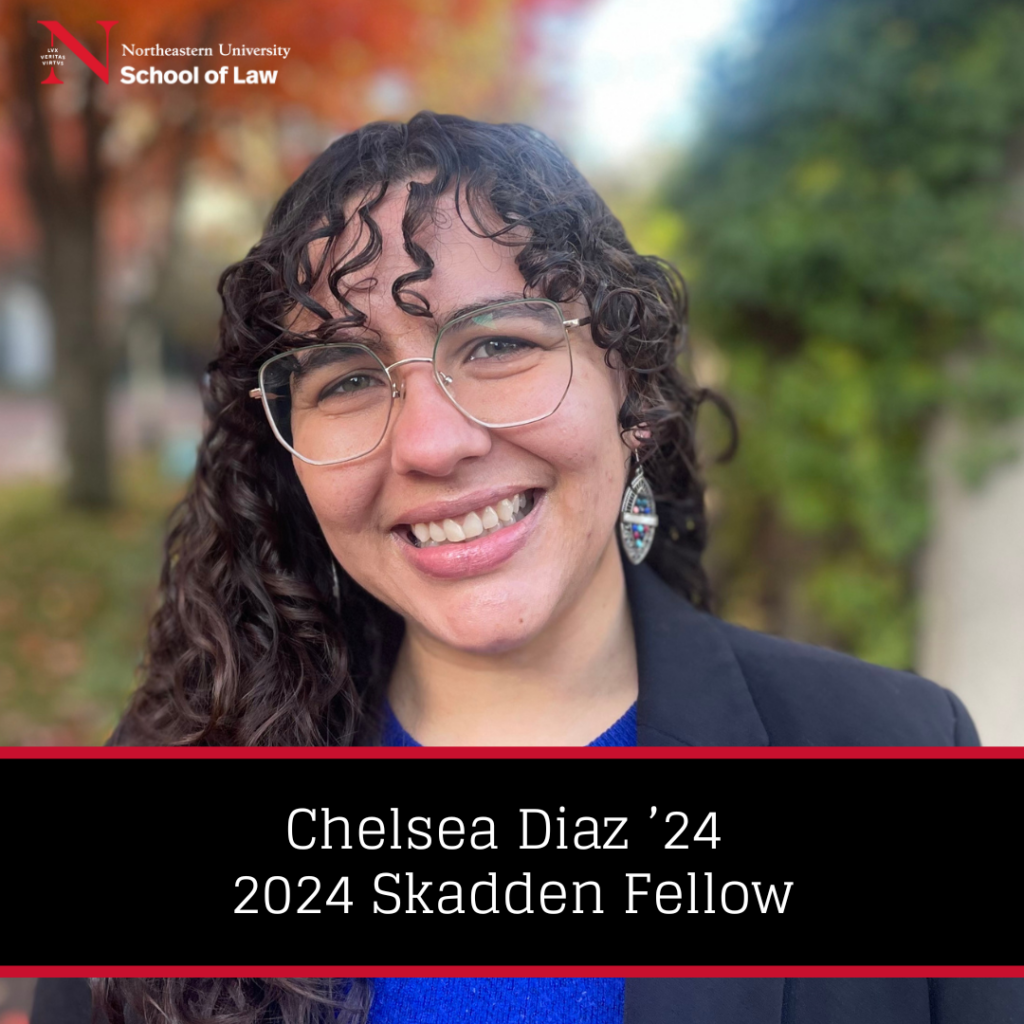 Diaz ’24 Awarded Prestigious Skadden Fellowship School of Law