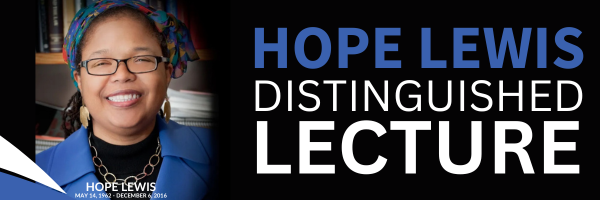 Hope Lewis Distinguished Lecture